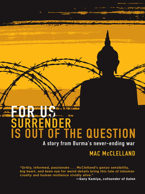 Title details for For Us Surrender Is Out of the Question by Mac McClelland - Available